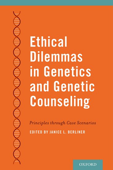 ethical dilemmas in genetics and genetic counseling
