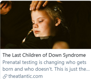 last children of down syndrome - Atlantic Monthly article